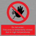 do-not-enter-this-area-is-temporarily-closed-due-to-high-temperatures~